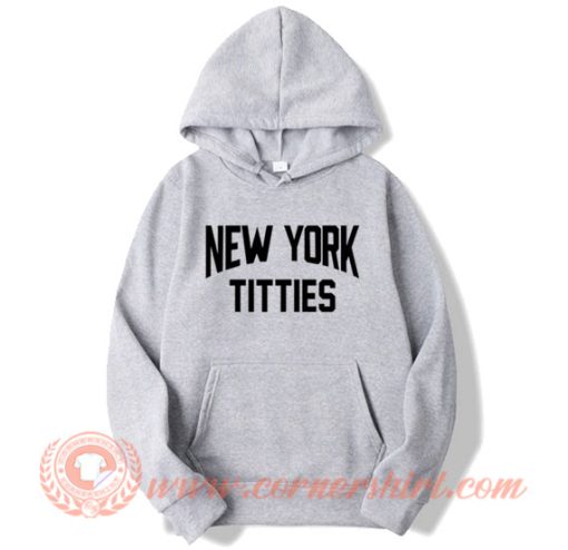 New York Titties Hoodie On Sale