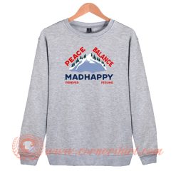 Peace Balance Madhappy Forever Feeling Sweatshirt On Sale