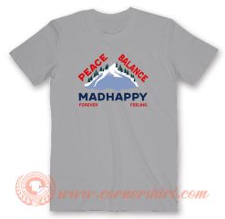 Peace Balance Madhappy Forever Feeling T-Shirt On Sale
