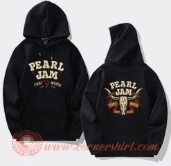 Pearl Jam Fort Worth Hoodie On Sale