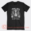 Phillies World Series We Ain’t Losing T-Shirt On Sale