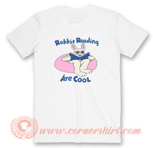 Rabbit Reading Are Cool T-Shirt On Sale