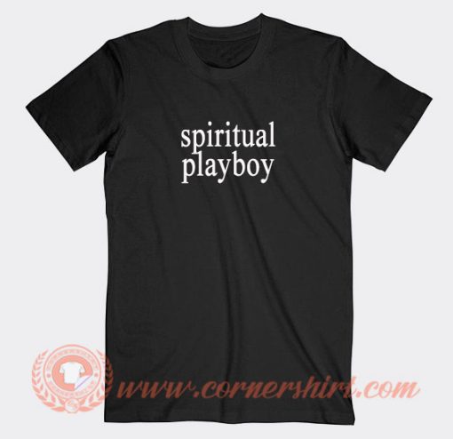 Spiritual Playboy T-Shirt On Sale