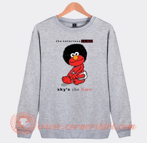 The Notorious Elmo Sky’s The Limit Sweatshirt On Sale