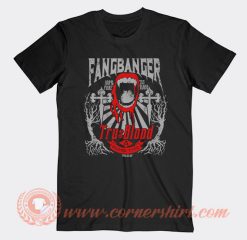 True Blood Fangbanger T-Shirt On Sale