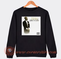 Tupac Shakur Pac's Life Sweatshirt On Sale