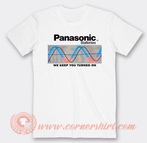 Vintage Panasonic Batteries We Keep You Turned On T-Shirt On Sale