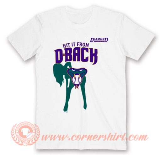 Arizona Diamondbacks Hit It From DaBack T-Shirt On Sale
