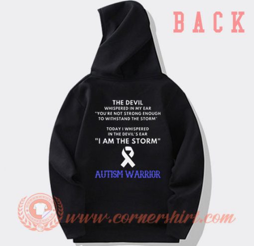 Autism Warrior The Devil Whispered In My Ear Hoodie On Sale