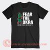 Delta State University Fear The Okra T-Shirt On Sale