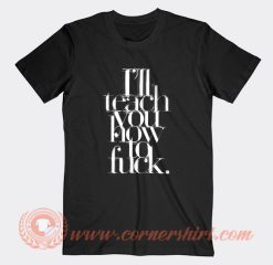 Erotica Madonna I’ll Teach You How To Fuck T-Shirt On Sale