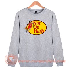 Herb Jones Not On Herb Sweatshirt