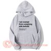 I am Exempt From Complying With Bullshit Hoodie On Sale