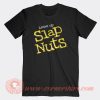 Jeff Jarrett Listen Up Slap Nuts T-Shirt On Sale