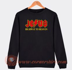 Jesus Highway To Heaven Sweatshirt
