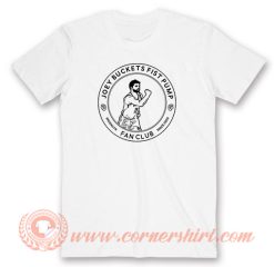 Joey Buckets Fist Pump Brooklyn Fan Club T-Shirt On Sale