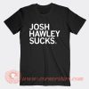 Josh Hawley Sucks T-Shirt On Sale