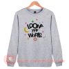 Looana The World Sweatshirt