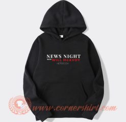 News Night with Will McAvoy Hoodie On Sale