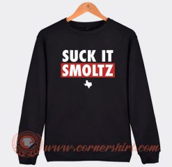 Suck It Smoltz Sweatshirt