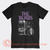 The Burbs Horror Comedy T-Shirt On Sale