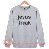 Jesus Freak Mr Grinch Sweatshirt