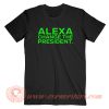 Alexa Change The President T-Shirt On Sale