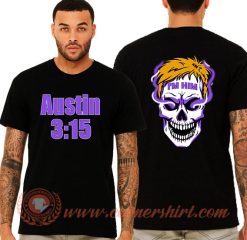 Austin 3 15 I'm Him T-Shirt On Sale