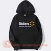 Biden Pay More Live Worse Hoodie On Sale