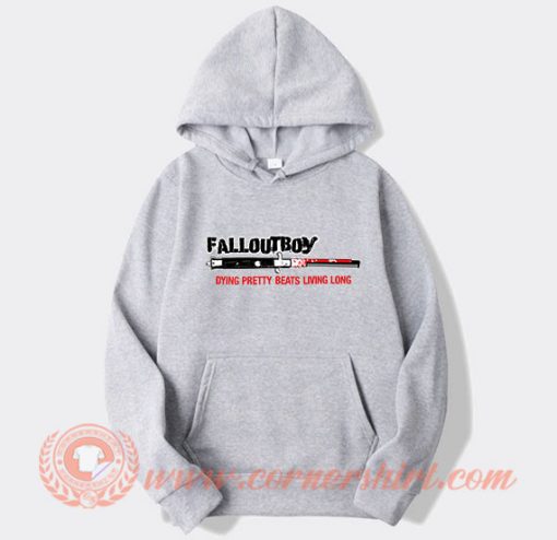 Fall Out Boy Dying Pretty Beats Living Long Hoodie On Sale