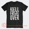 Hell Frize Over CM Punk T-Shirt On Sale