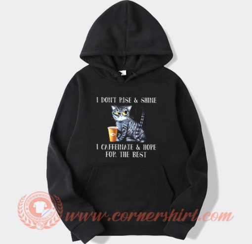 I Don't Rise And Shine Cat Hoodie On Sale