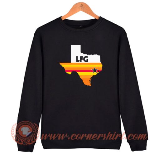LFG Astros Texas Sweatshirt