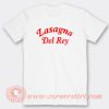 Lasagna Del Rey T-Shirt On Sale