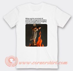Love Chugging Cock and Hailing Satan T-Shirt On Sale