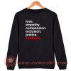 Love Empathy Compassion Inclusion Sweatshirt