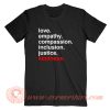 Love Empathy Compassion Inclusion T-Shirt On Sale