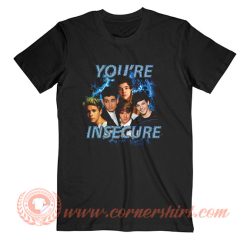 One Direction You’re Insecure T-Shirt On Sale