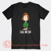 Peanuts Peppermint Patty Call Me Sir T-Shirt On Sale