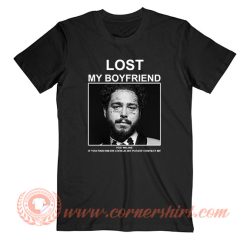 Post Malone Lost My Boyfriend T-Shirt On Sale