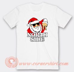 Santa Claus The North Side T-Shirt On Sale
