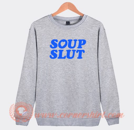 Soup Slut Logo Sweatshirt
