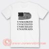 Unmasked Unvaccinated Unmuzzled Unafraid T-Shirt On Sale