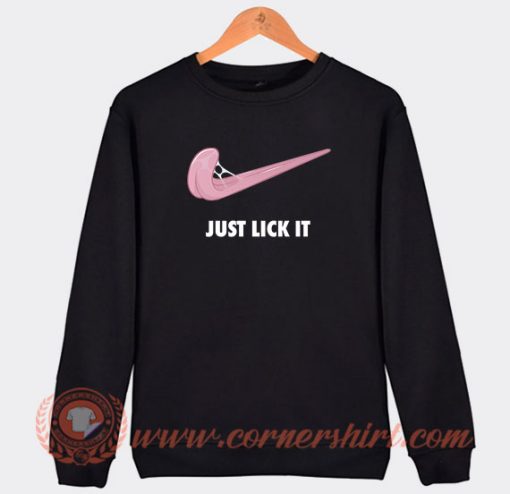 Just Lick It Sweatshirt