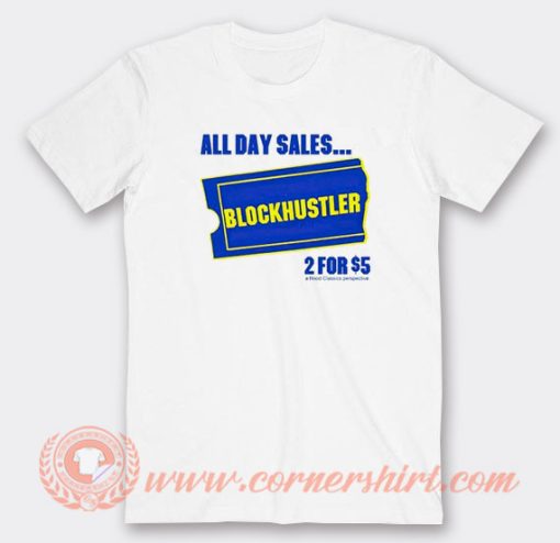 All Day Sales Blockhustler T-Shirt On Sale