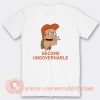 Become Ungovernable Dale Gribble T-Shirt On Sale
