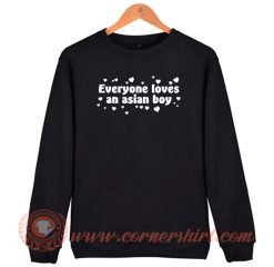 Benchwarmers Everyone Loves An Asian Boy Sweatshirt