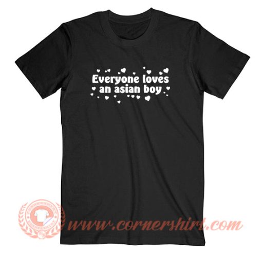 Benchwarmers Everyone Loves An Asian Boy T-Shirt On Sale