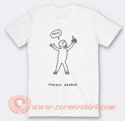 Fuck Furious George T-Shirt On Sale