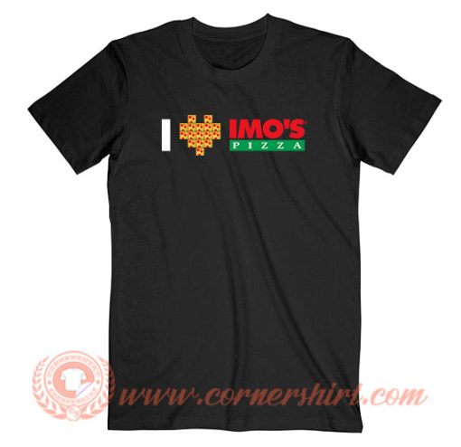 I Love Imo's Pizza T-Shirt On Sale